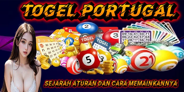 Togel Portugal – Sejarah Aturan dan Cara Memainkannya