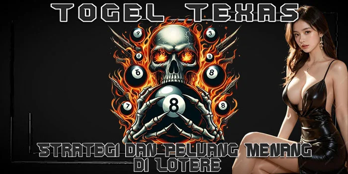 Togel-Texas---Strategi-dan-Peluang-Menang-di-Lotere