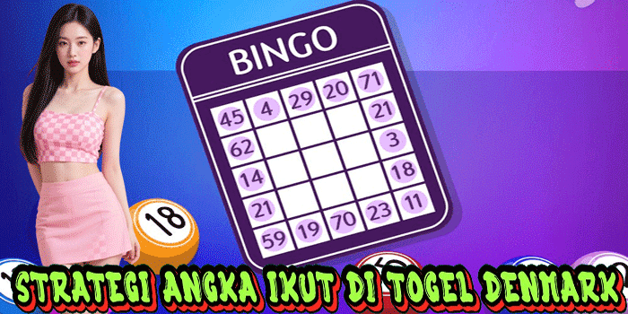 Strategi Angka Ikut Di Togel Denmark